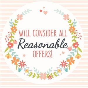 I will consider all reasonable offers 💜